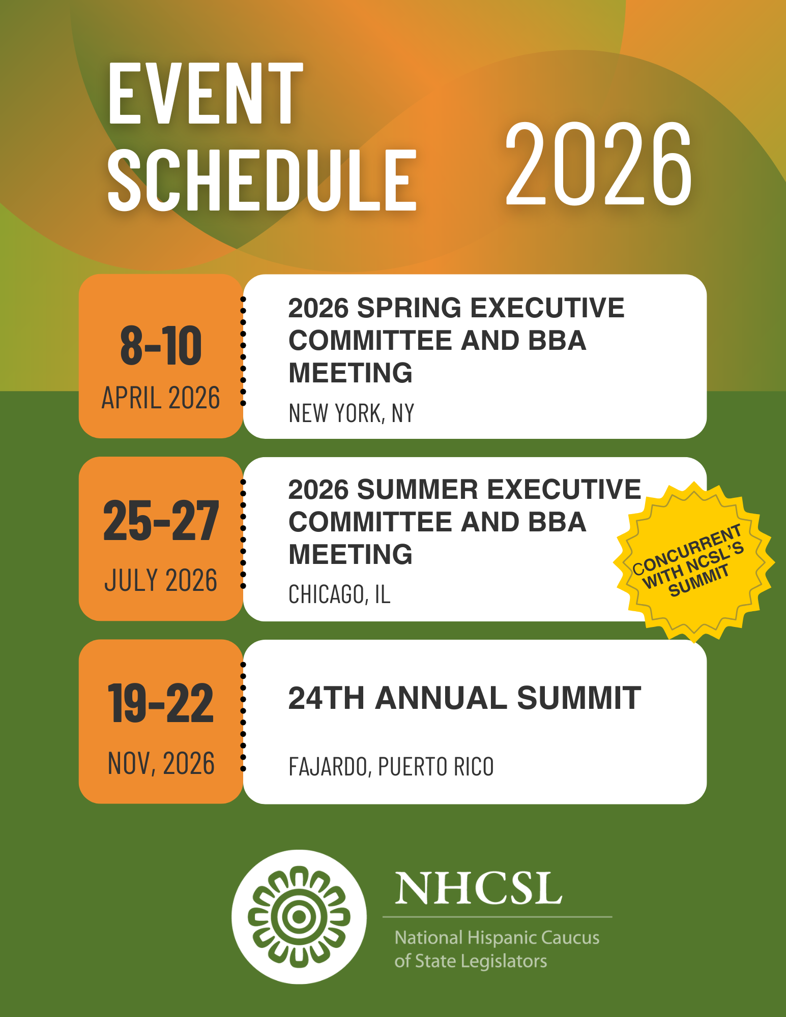 NHCSL 2026 Spring Meeting -  NYC - April 8-10 2026 

NHCSL 2026 Summer Meeting -  Chicago, IL - July 26-29 

NHCSL 24th Annual Summit - Puerto Rico - November 19-22
